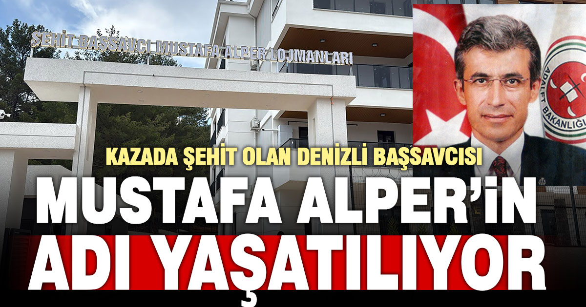 Şehit Başsavcı Mustafa Alper’in ismi Muğla’da yaşatılacak  