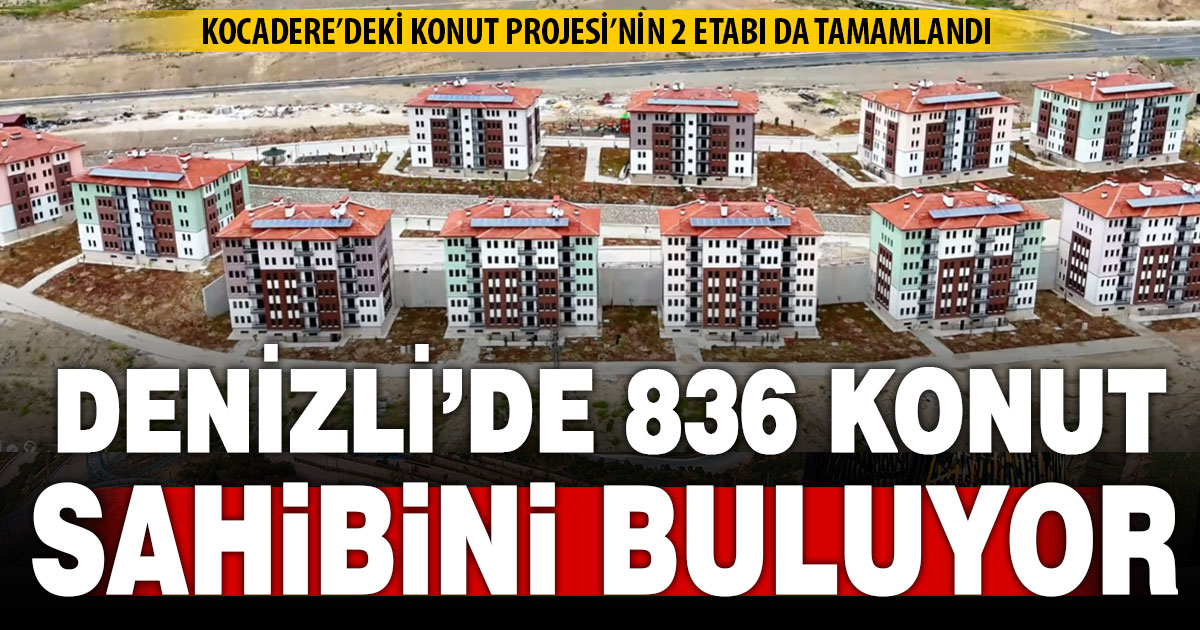 Kocadere’de 836 konut sahibini buluyor
