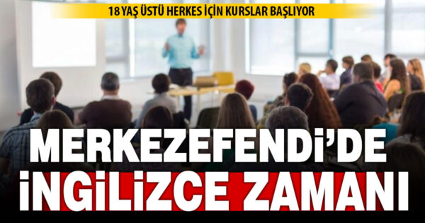 Merkezefendi’de A1 ve A2 seviye İngilizce kurs kayıtları başladı
