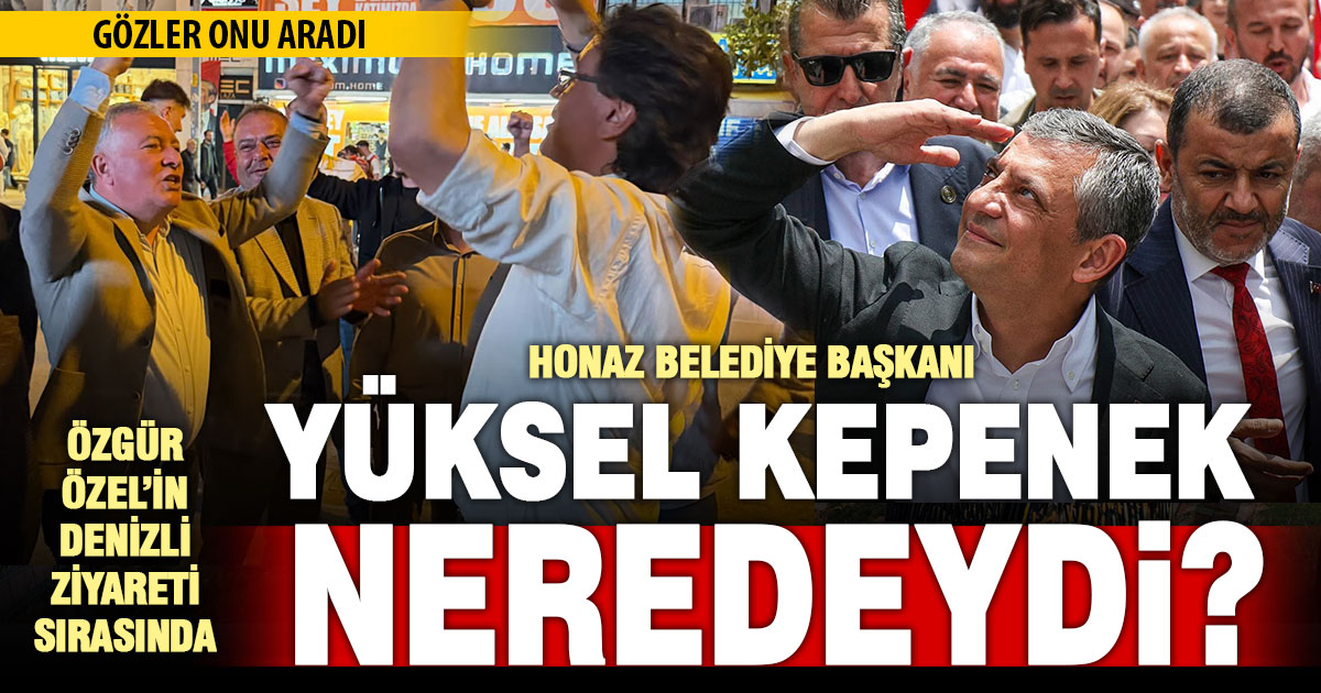 Özgür Özel’in Denizli ziyaretinde gözler Yüksel Kepenek’i aradı