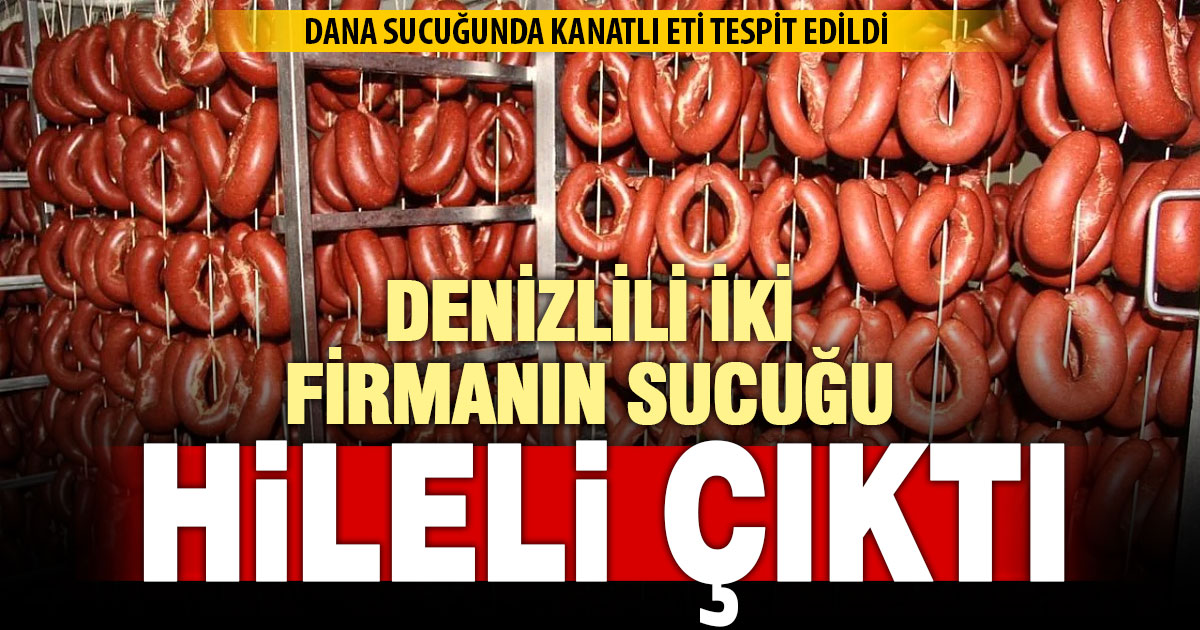 Denizli’den iki firmada sucukta tağşiş tespit edildi