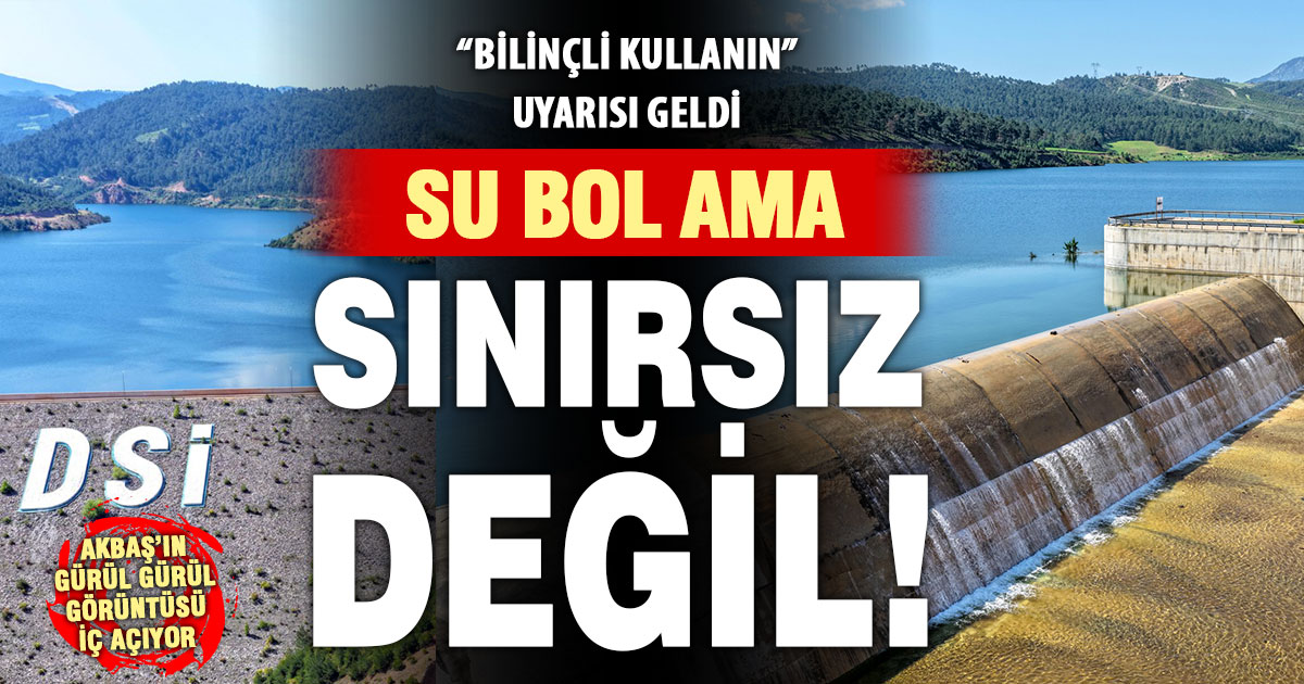 Tamamen dolan Akbaş barajı için vatandaşa uyarı: Suyu dikkatli kullanın