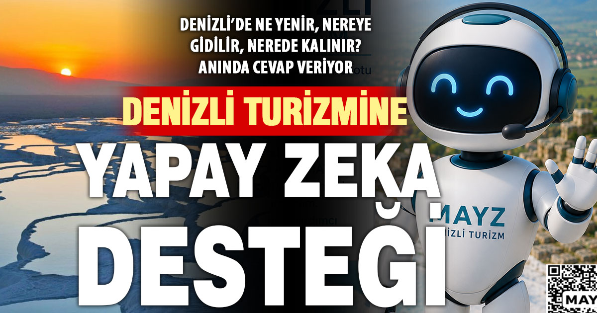 Denizli turizmine yapay zekalı rehber desteği