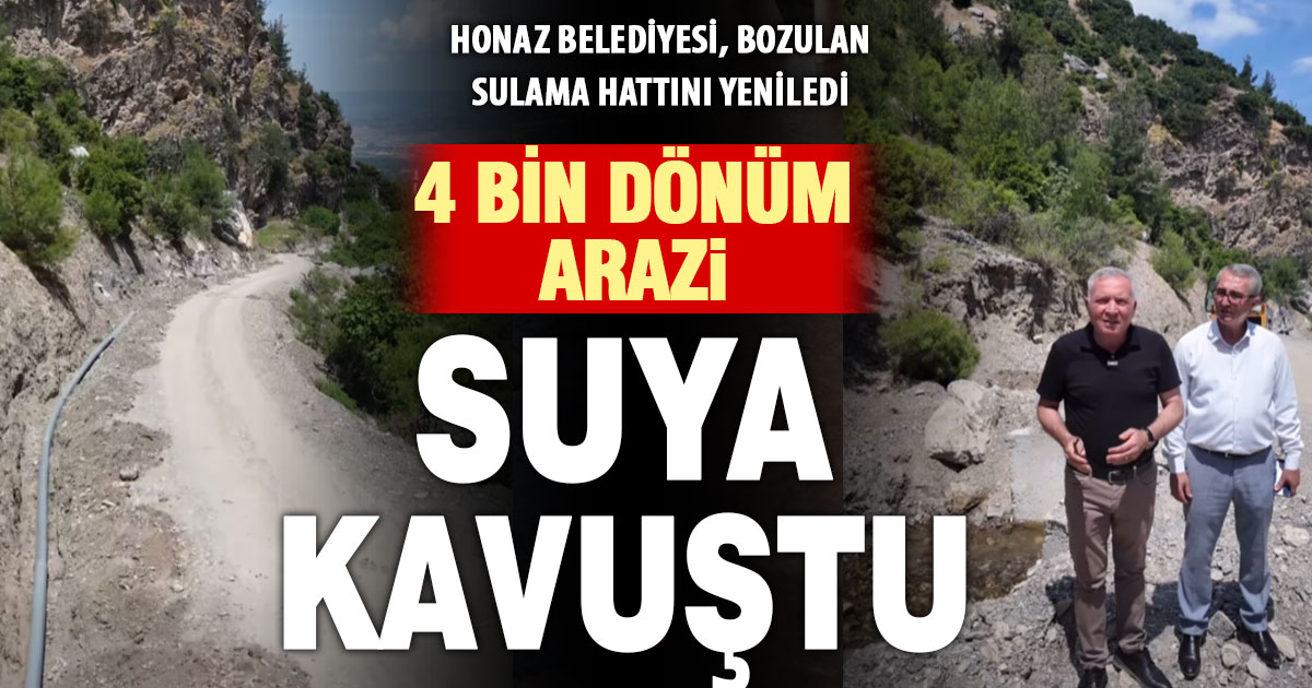 Honaz Belediyesi, bozulan su hatlarını yeniledi: 4 bin dönüm suya kavuştu