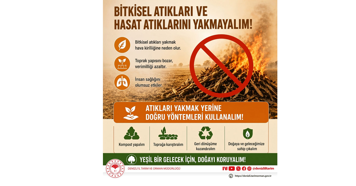 Denizli İl Tarım ve Orman Müdürlüğü’nden hasat atıkları uyarısı