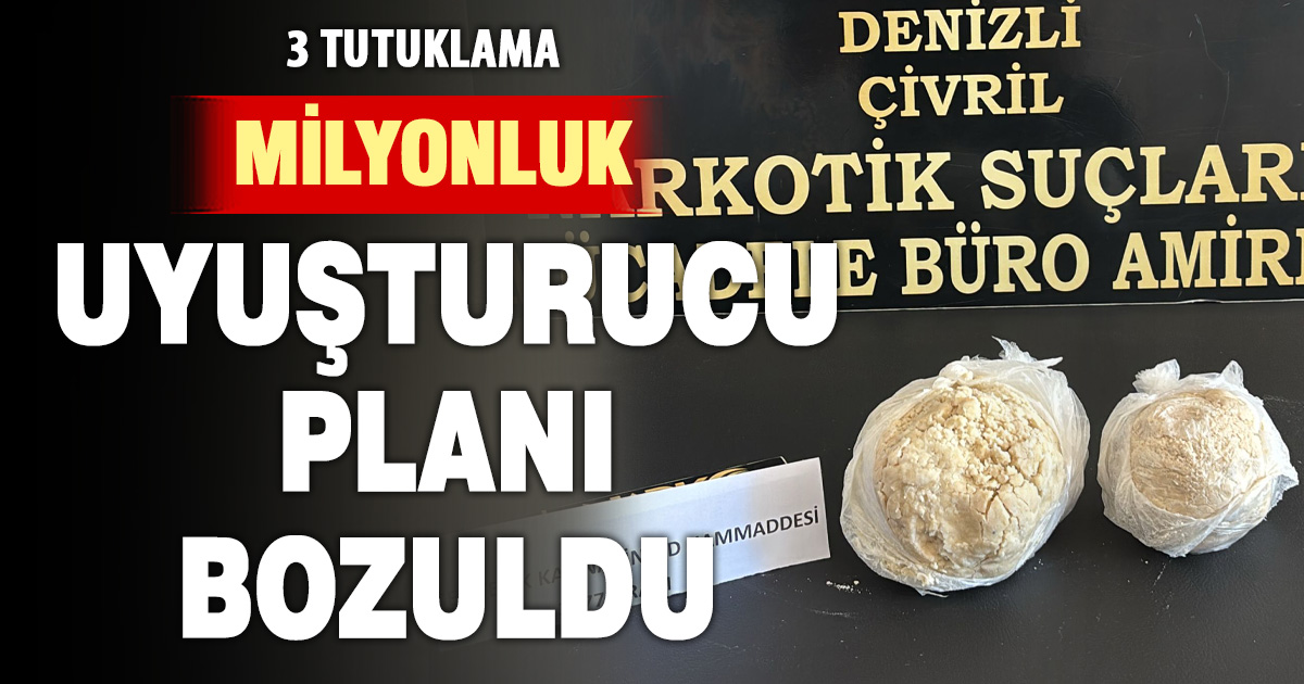 Denizli’de uyuşturucu operasyonu: 3 kişi tutuklandı