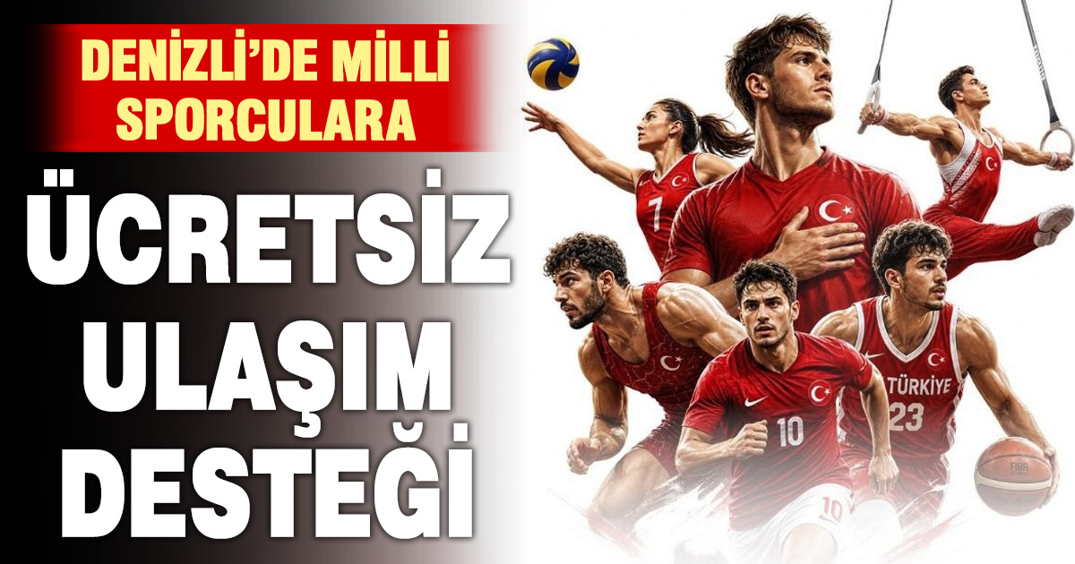 Denizli'de milli sporculara ücretsiz ulaşım desteği