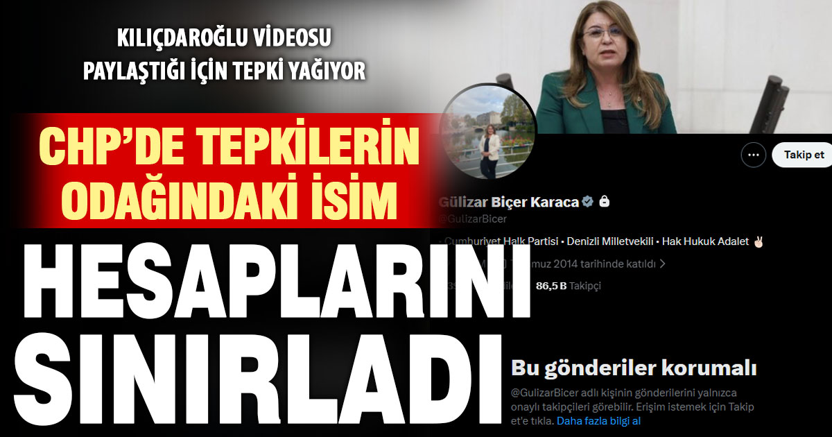 CHP Denizli Milletvekili Gülizar Biçer Karaca sosyal medya hesaplarını sınırlandırdı