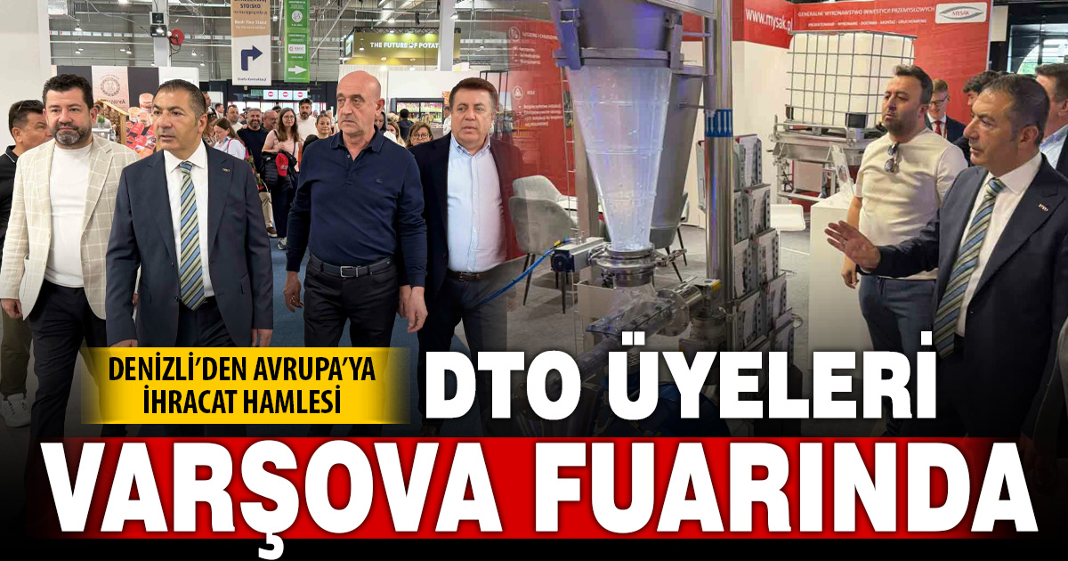 DTO Üyeleri, Warsaw Food Expo’da yeni pazarların izini sürdü