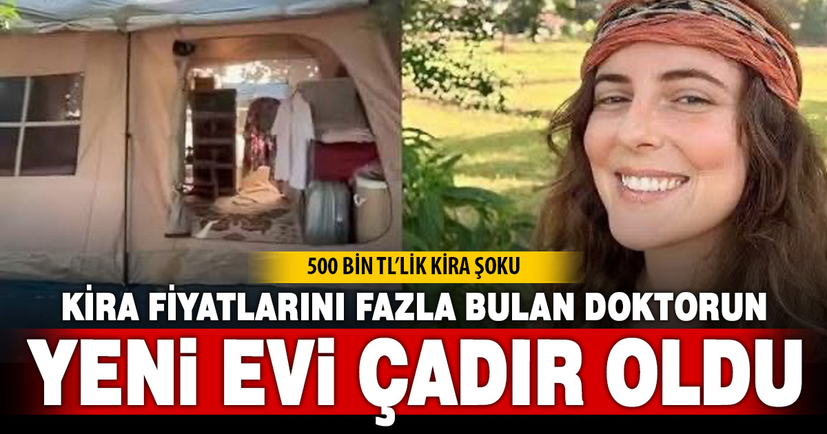 Bodrum’da Fiyatlar Şaşırttı: Doktor çadırda yaşamayı tercih etti