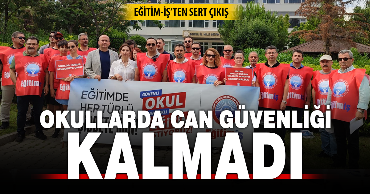 Eğitim-İş’ten okullardaki şiddet ve eğitim sistemi eleştirisi