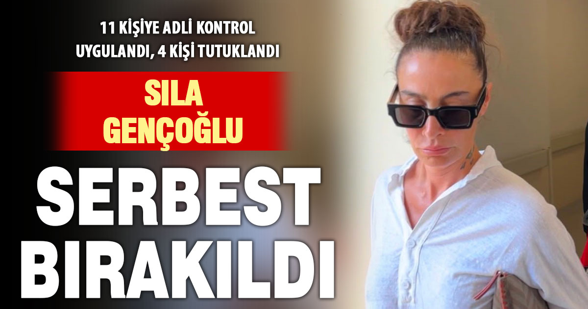 Ünlülere uyuşturucu soruşturmasında Sıla Gençoğlu dahil 11 kişi adli kontrolle serbest bırakıldı