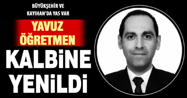 Öğretmen Yavuz Arın Mert, kalp krizi sonucu vefat etti