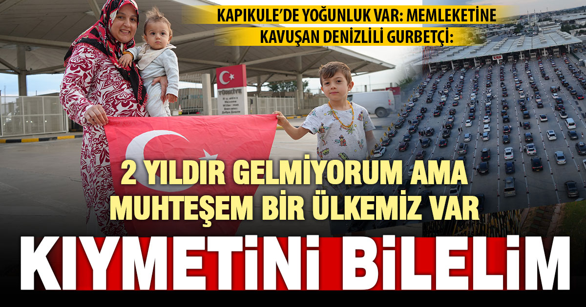 Karayolu ile gelen gurbetçiler Kapıkule’de yoğunluk oluşturdu: Memleketimizin kıymetini bilelim