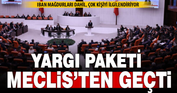 12’nci Yargı Paketi, TBMM Genel Kurulu’nda kabul edildi