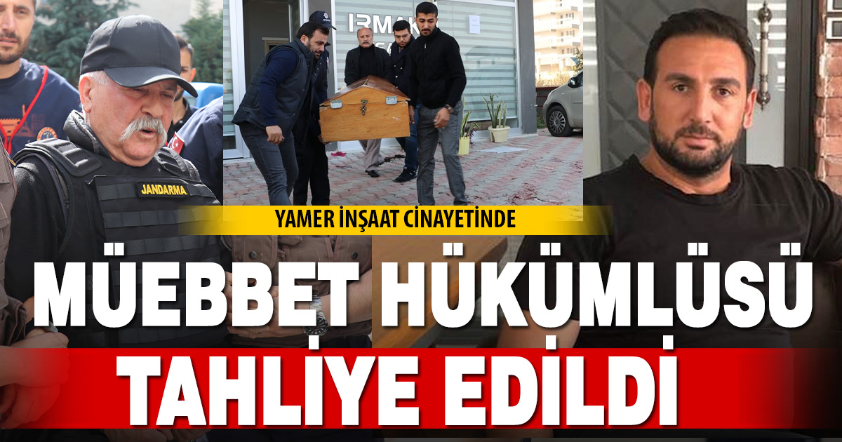 Denizli'de Yamer cinayetinde müebbet hükümlüsü tahliye edildi