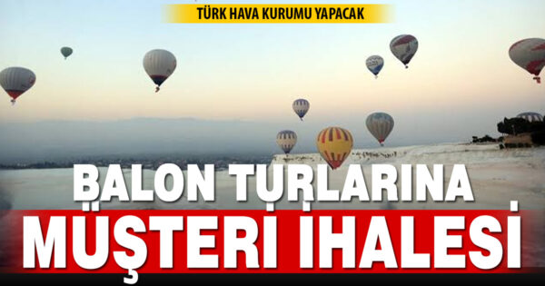 Sıcak hava balonu uçuşları için müşteri temin ihalesi