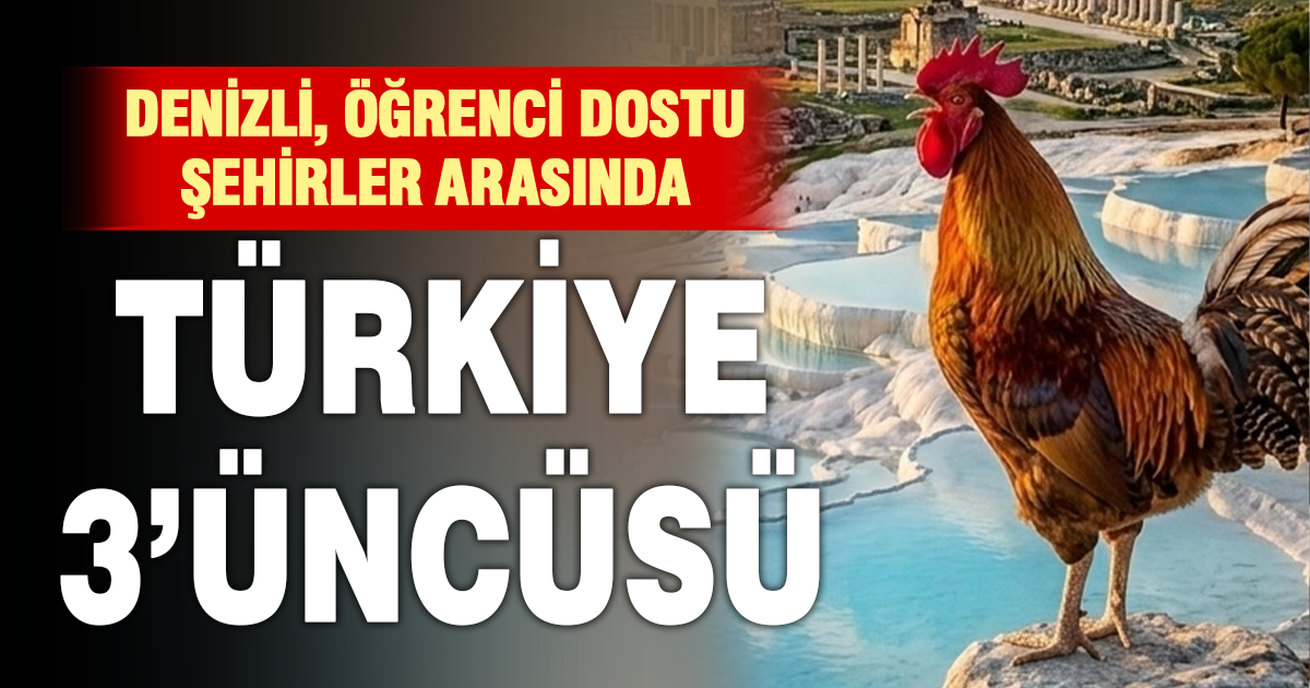 Denizli, öğrenci dostu şehirler arasında ilk üçte yer aldı