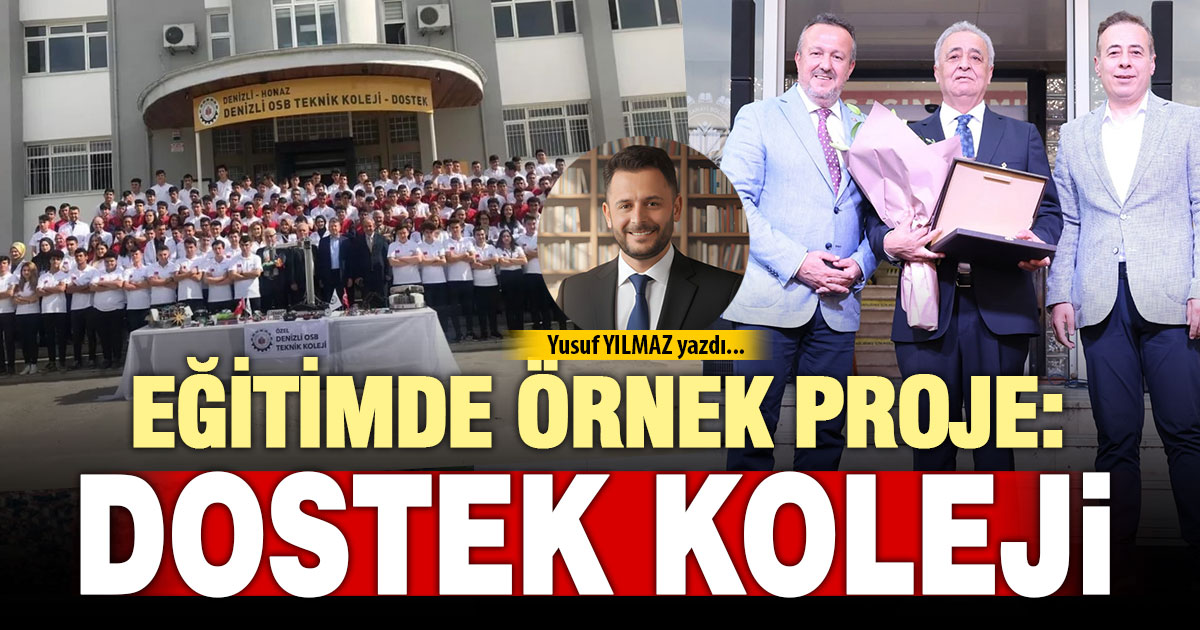 EĞİTİMDE ÖRNEK PROJE: DOSTEK KOLEJİ