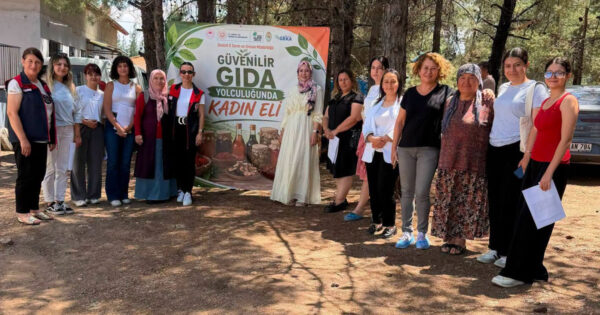 Güvenilir gıdada Kadın Eli Projesi sahada