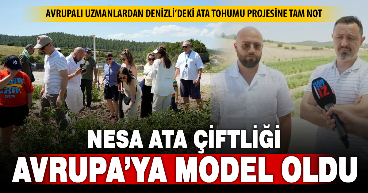 NESA ATA ÇİFTLİĞİ, AVRUPA’YA ÖRNEK OLACAK MODEL
