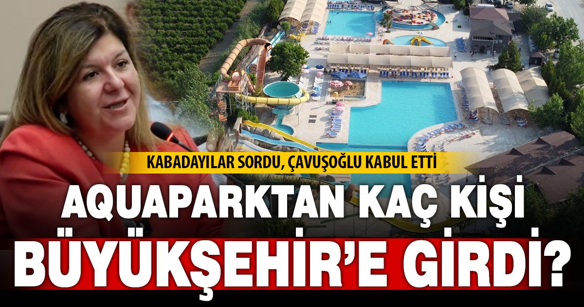  Kabadayılar: Aquaparktan kaç kişi Büyükşehir'e girdi?