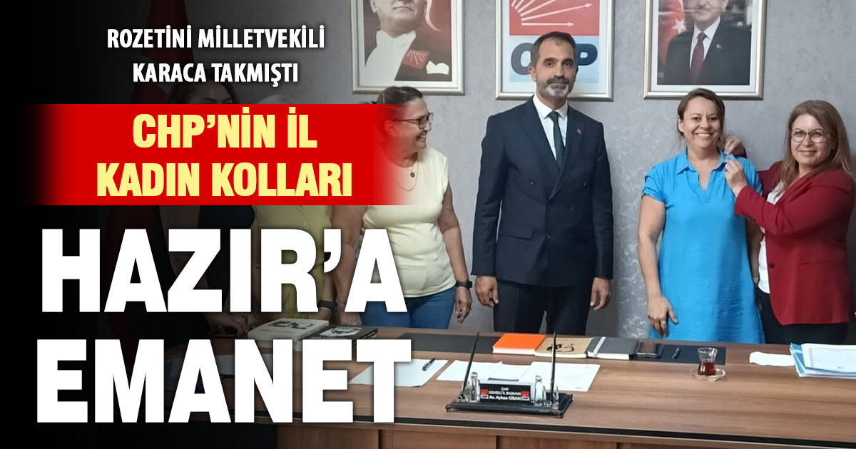 CHP’de Gamze Hazır, İl Kadın Kolları Başkanı oldu