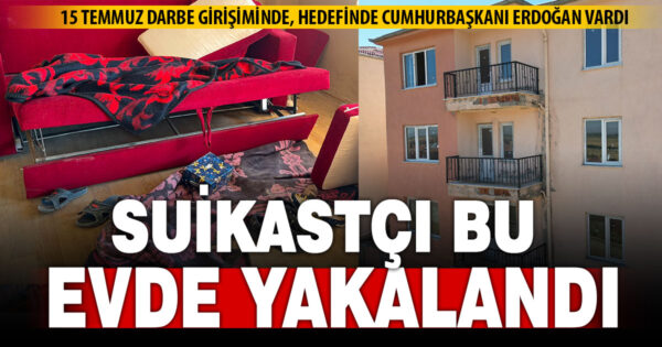 Cumhurbaşkanı Erdoğan’a suikast girişiminde bulunanlar arasındaki teröristin yakalandığı hücre evi görüntülendi