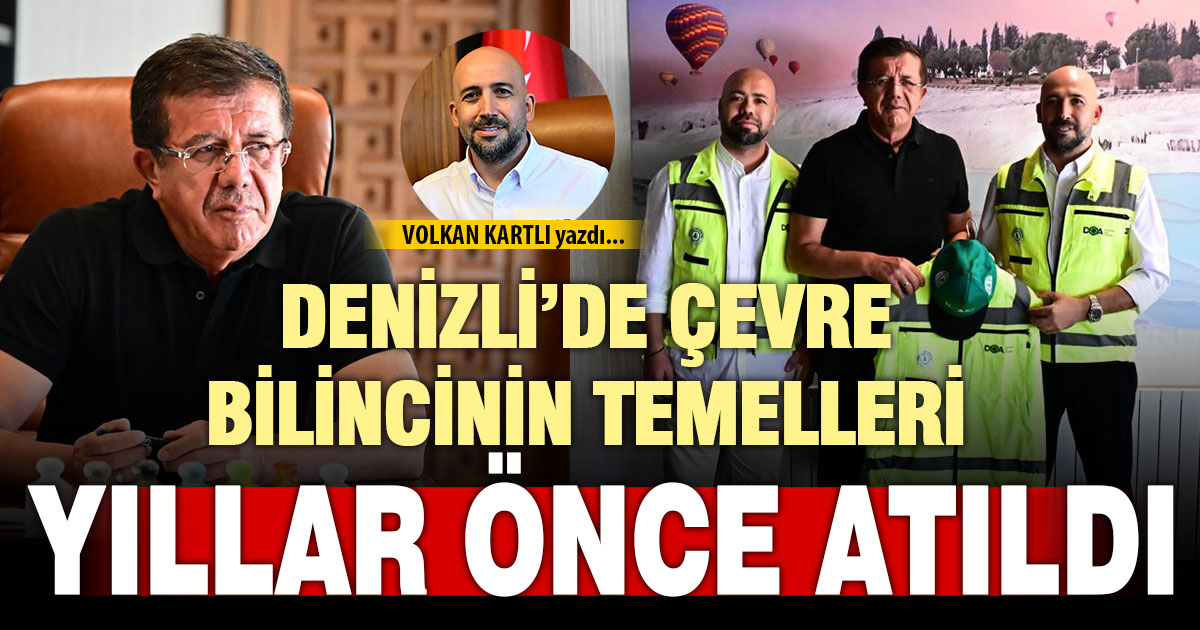 DENİZLİ’DE ÇEVRE BİLİNCİNİN TEMELLERİ YILLAR ÖNCE ATILDI