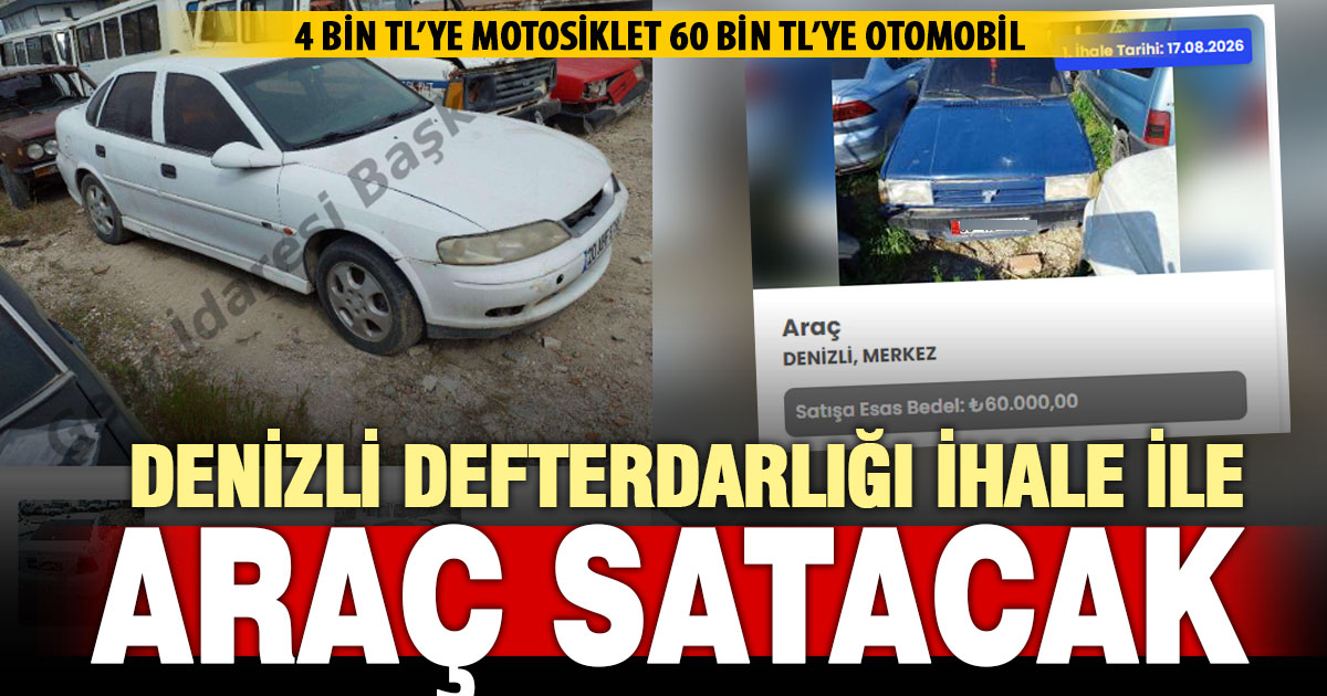 Denizli Defterdarlığı ihale ile araç satacak