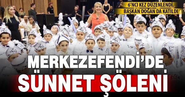 Merkezefendi’de 6’ncı kez düzenlenen sünnet şöleni çocukların yüzünü güldürdü
