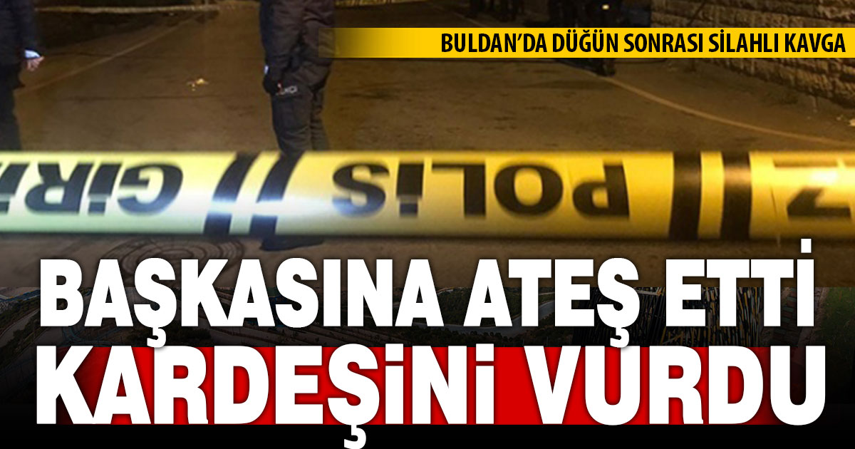 Düğün sonrası çıkan kavgada kardeşini tüfekle yaraladı    