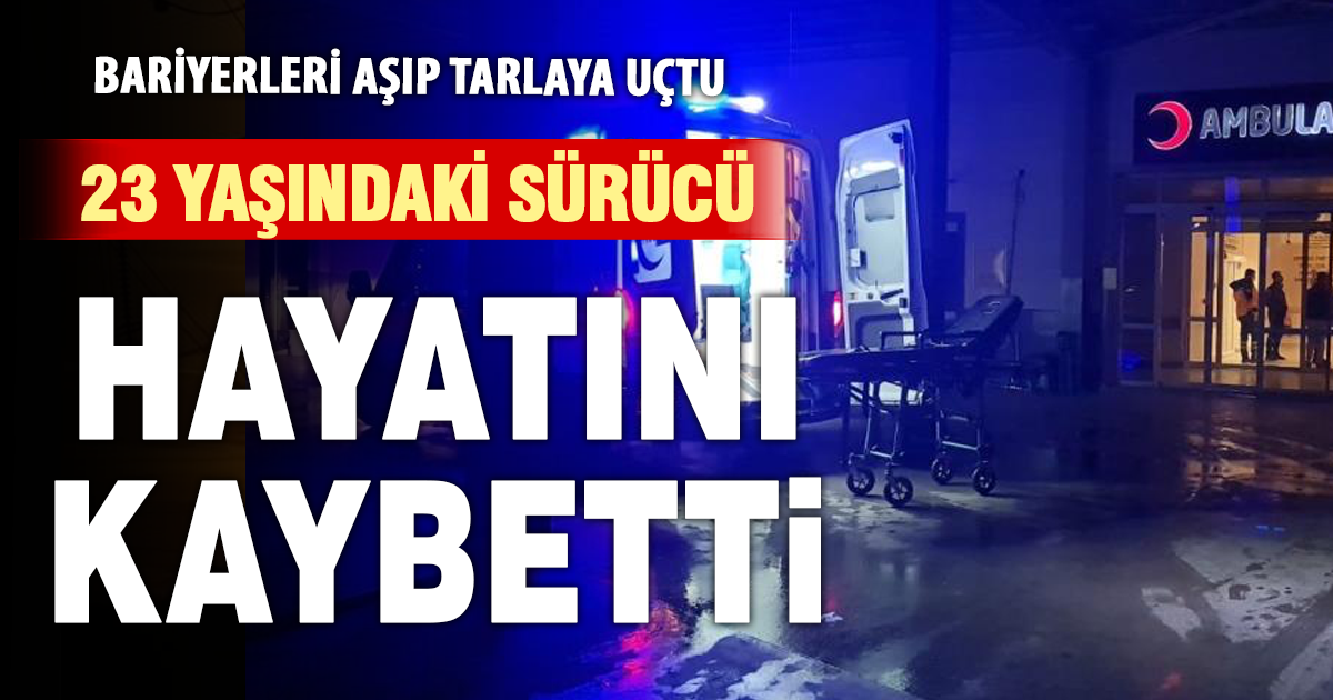 Minibüs tarlaya uçtu: 1 ölü, 2 yaralı 