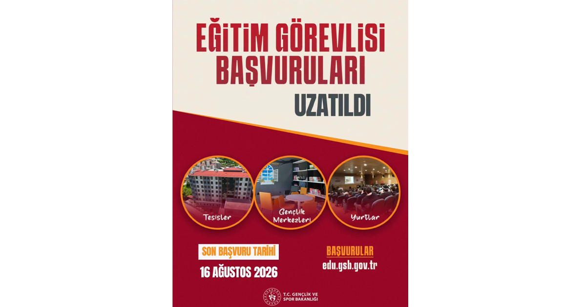GSB eğitim görevlisi başvuruları uzatıldı
