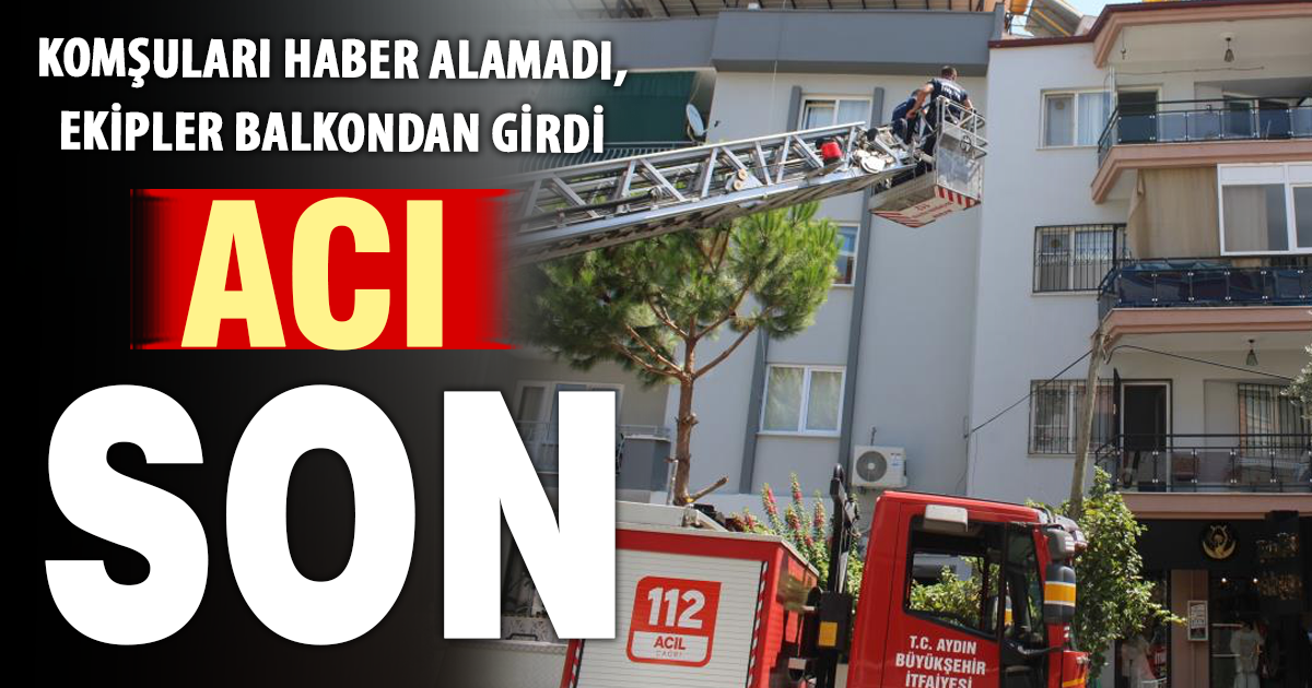 Kendisinden haber alınamayan yaşlı kadın evinde ölü bulundu 