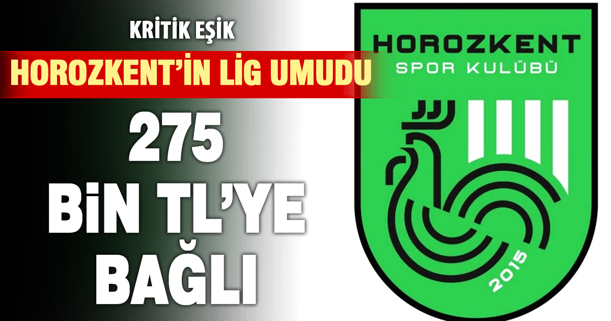 Horozkent finansal sıkıntılar yüzünden lige katılamayabilir 