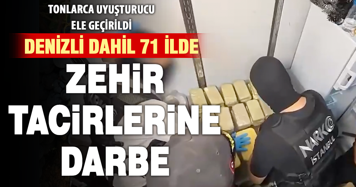 Denizli dahil 71 ilde uyuşturucu operasyonu: 807 şüpheli tutuklandı