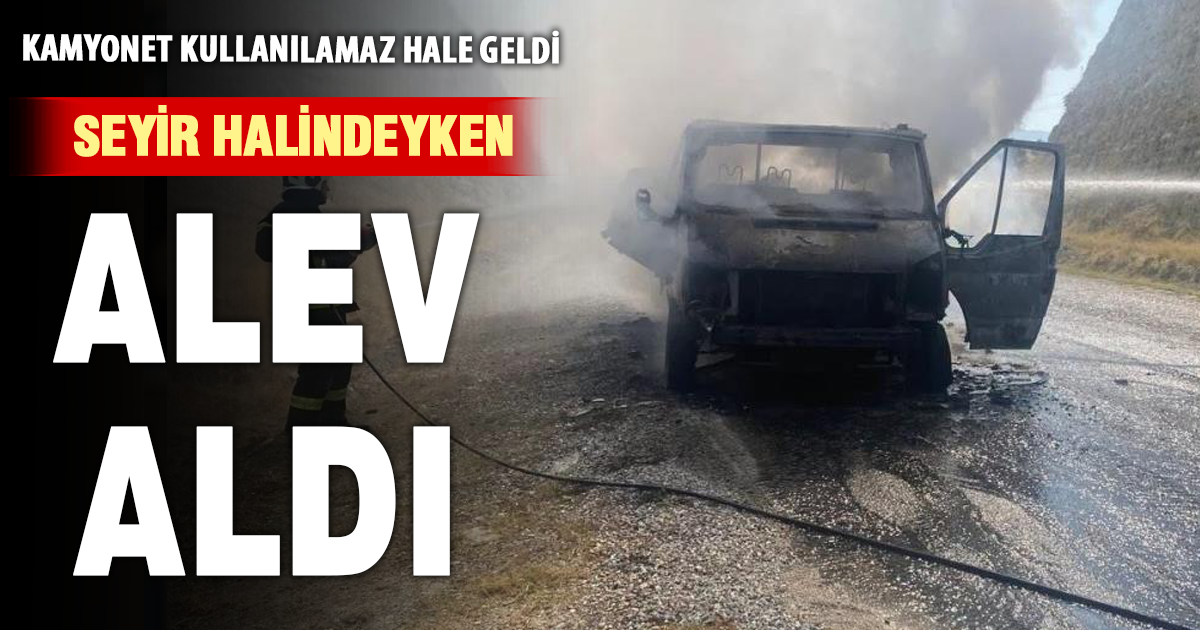 Denizli’de seyir halindeyken alev alan kamyonet kullanılamaz hale geldi 