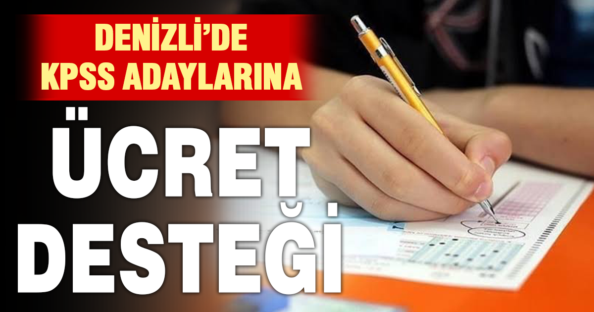 Denizli’de KPSS adaylarına ücret desteği