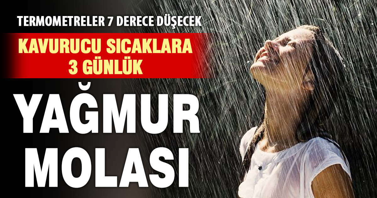 Denizli’de kavurucu sıcaklar yerini yağışa bırakıyor: Sıcaklık 7 derece düşecek