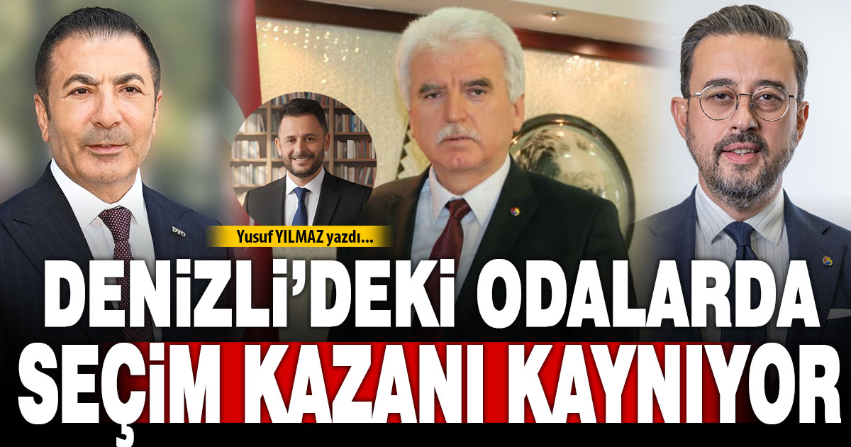 DENİZLİ’DEKİ ODALARDA SEÇİM KAZANI KAYNIYOR