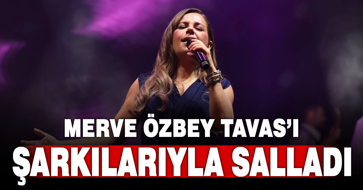 Tavas’ta Merve Özbey coşkusu