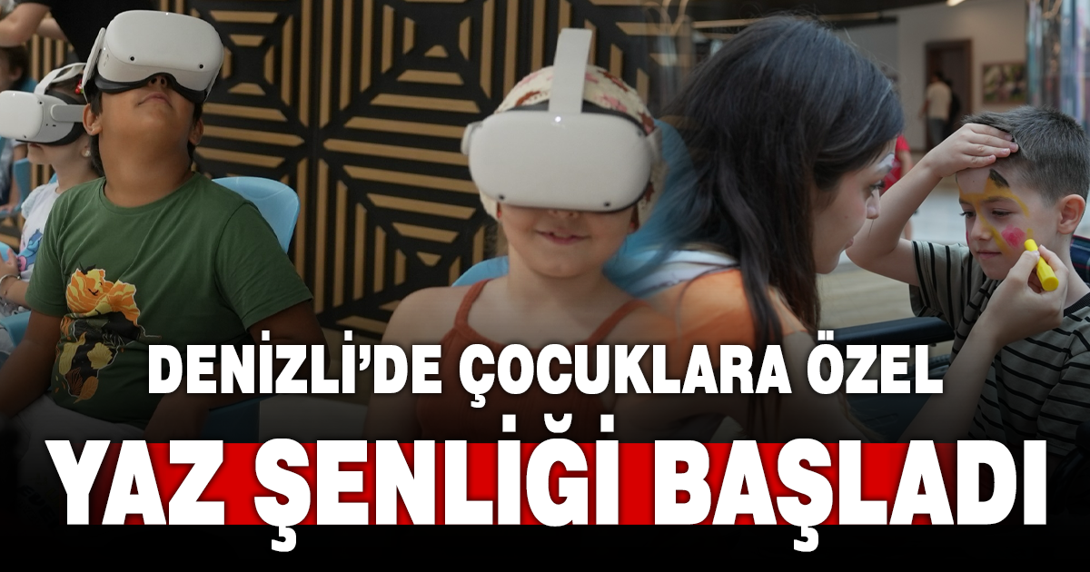 Denizli'de çocuklara özel yaz şenliği