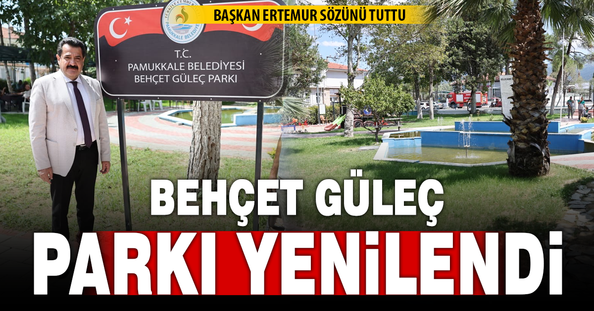 BAŞKAN ERTEMUR AKKÖY’E VERDİĞİ SÖZÜ TUTTU: BEHÇET GÜLEÇ PARKI YENİLENDİ