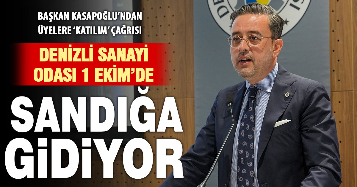 Denizli Sanayi Odası 1 Ekim’de sandık başına gidiyor
