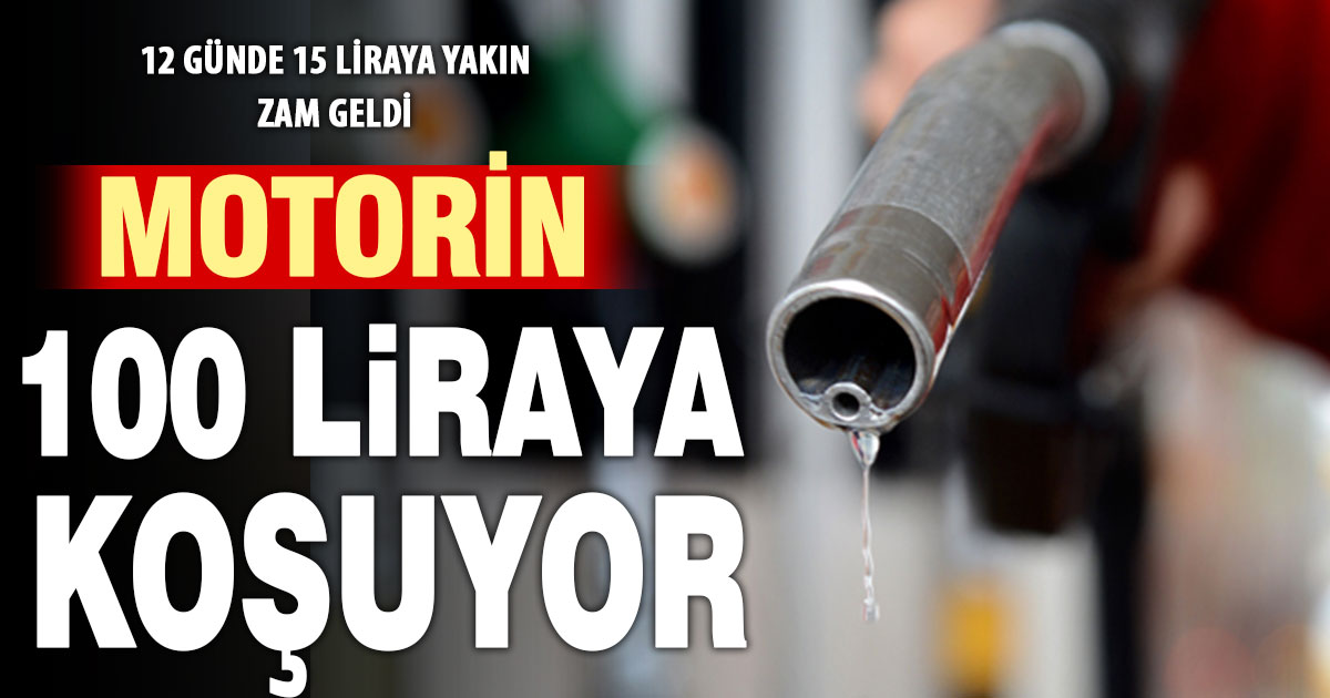 Motorinin litresi 100 TL’ye yaklaştı