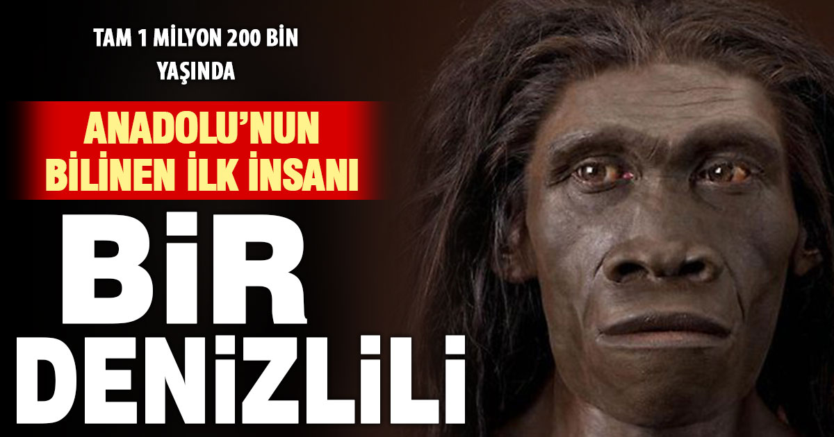 Denizli Adamı: Anadolu’daki 1,2 milyon yıllık insan