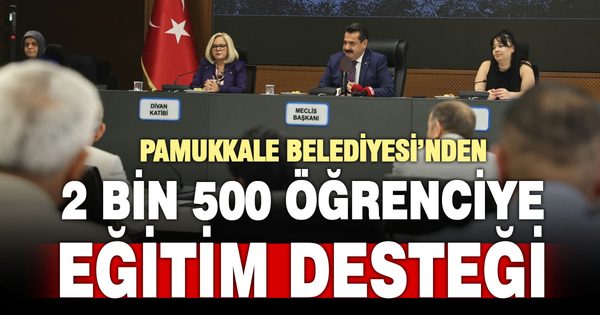 Pamukkale Meclisi’nden onay çıktı: 2.500 öğrenciye eğitim desteği