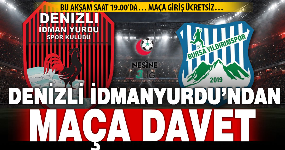 Denizli İdman Yurdu, Bursa Yıldırımspor’u ağırlıyor