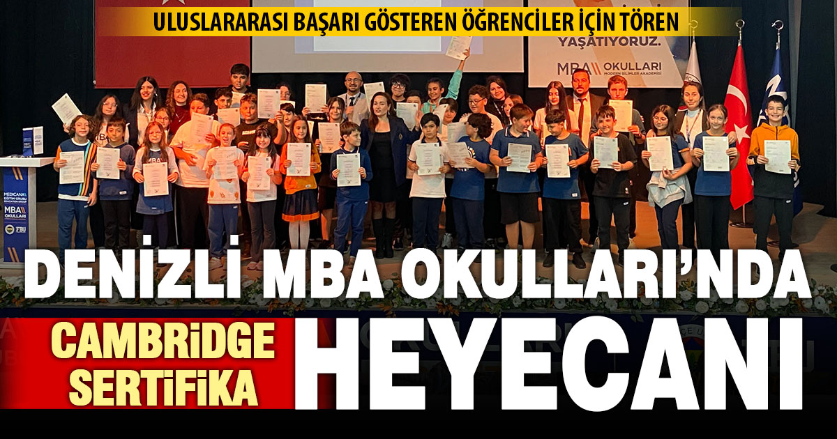 Denizli MBA Okulları’nda Cambridge Sertifika heyecanı